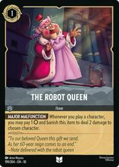#199 Whisper's in the Well- The Robot Queen (Foil)