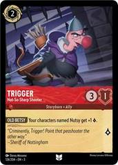 #126 Into the Inklands- Trigger: Not-So-Sharp Shooter (Foil)