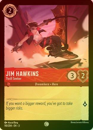 #110 Into the Inklands- Jim Hawkins: Thrill Seeker(Foil)