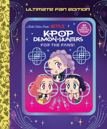 K Pop Demon Hunters: For the Fans- Ultimate Fan Edition Little Golden Book (Hardcover)