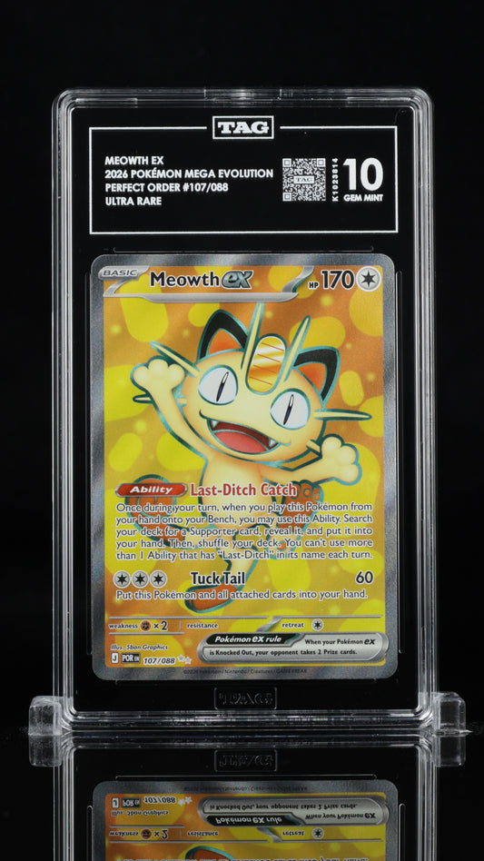 #107 Meowth Ex- Perfect Order- TAG 10