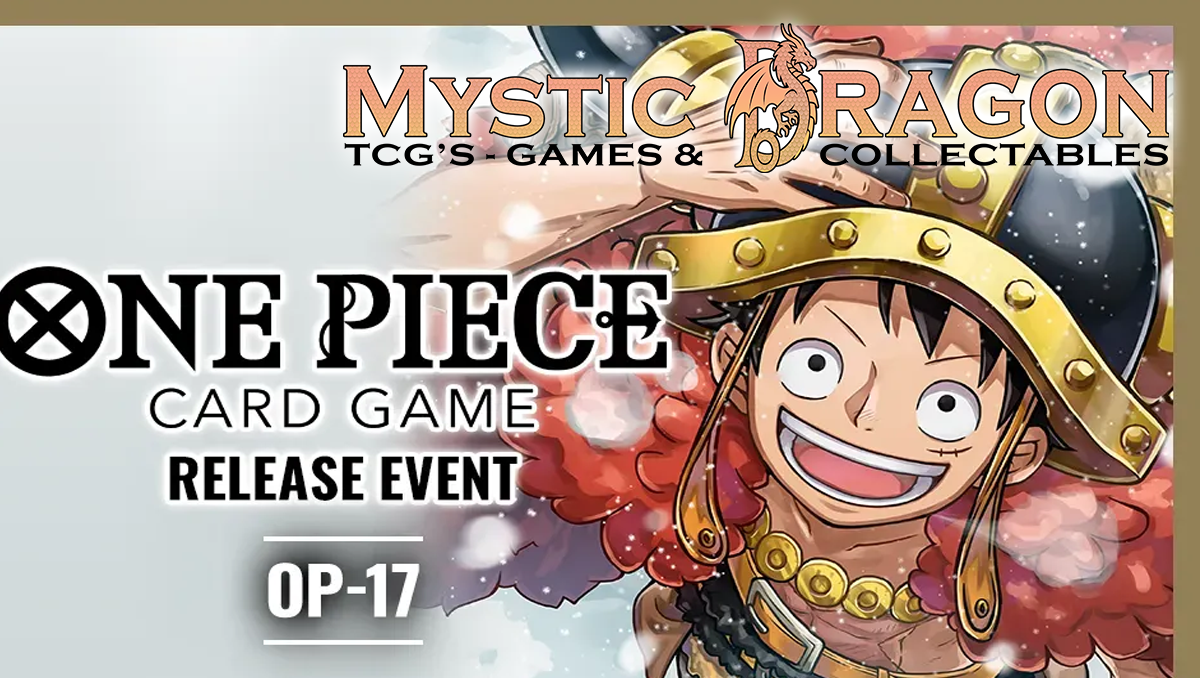 One Piece OP-17 Release Event Saturday August 22nd @ 6 PM
